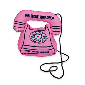A cat toy in the shape of a pink rotary phone with "New phone, who dis?" written on the receiver, and "Oh but I know who dis is... I know" along the bottom. An original from the Lucky Bubs pet store.